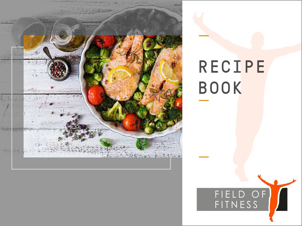 Field of Fitness Recipe Book